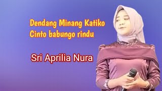 Lagu Minang Katiko Cinto babungo Rindu [upl. by Caswell]