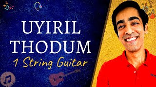 How to play Uyiril Thodum  Kumbalangi Nights  Single String Guitar Lesson  NXD [upl. by Albertson]