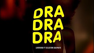 Dra Dra Dra  Lovenerd Global Official Audio [upl. by Clippard]