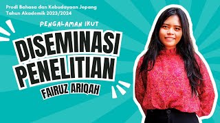 Pengalaman Fairuz Ariqah Ikut Diseminasi Penelitian Mahasiswa 2024 [upl. by Accire]