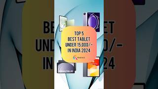 TOP 5 Best Tablet Under 15000 In India 2024  Realtech [upl. by Nelli]