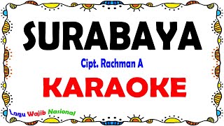 Surabaya Oh Surabaya  Karaoke [upl. by Livi]