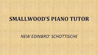 43 1 New Edinbros Schottische Smallwoods Piano Tutor [upl. by Averell627]