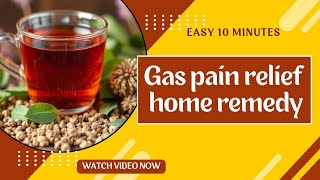 Gas pain relief home remedy Instant relief for gas pain [upl. by Mari]