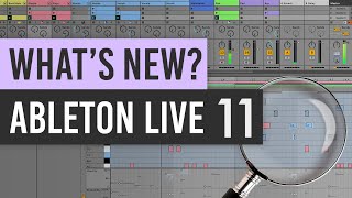 Ableton Live 11 WHATS NEW Every New Feature Explained Comping Devices Interface [upl. by Erodisi598]