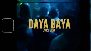 PGGH  Daya Baya Lyrics Video [upl. by Roybn]