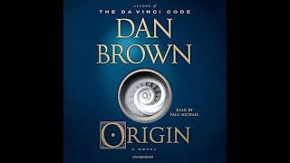 Origin by Dan Brown  Free Audiobook [upl. by Ambrose685]