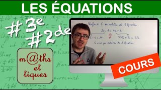 LE COURS  Les équations  Troisième  Seconde [upl. by Serrano]