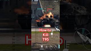 How to destroy T95💥💥💥 [upl. by Rodgiva]