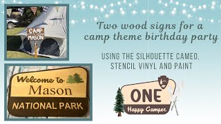 WOOD SIGNS for One Happy Camper theme birthday party  silhouette cameo stencil vinyl and paint [upl. by Lacefield]