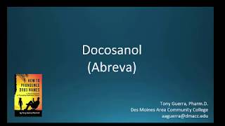 CC How to Pronounce docosanol Abreva Backbuilding Pharmacology [upl. by Clinton]