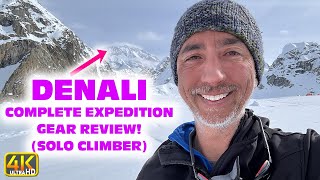 Denali Expedition Equipment Gear Review Everything Detailed Solo 4k UHD denali [upl. by Etteyniv174]