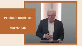 Marek Ciak Prośba o mądrość  27102024r [upl. by Ard844]