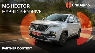 MG Hector Petrol Hybrid Prodrive Partner content [upl. by Koressa]