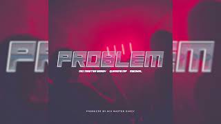 Mix Master Garzy ft Quamina MP amp Medikal  Problem Audio Slide [upl. by Adnahs]