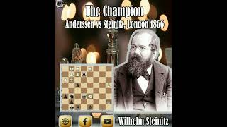 The Champion  Adolf Anderssen vs Wilhelm Steinitz London 1866 [upl. by Welford]