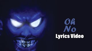 Oh No by Black Sherif Official Lyrics Video [upl. by Fosdick]