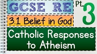 GCSE RS Unit 31 Part 3 of 3 Catholic Response to Atheism  by MrMcMillanREvis [upl. by Alegnave363]