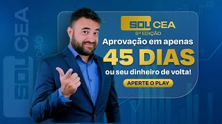 APROVAÇÃO NA CEA EM 45 DIAS ou seu dinheiro de volta  Edgar Abreu [upl. by Corty537]