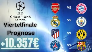 Champions League VIERTELFINALE TIPPS  Sportwetten Tipps Alle Spiele  BAYERN BVB [upl. by Laurentia]