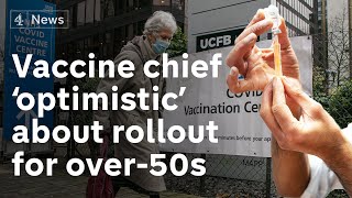 Vaccine chief ‘optimistic’ all over50s to be offered a vaccine by May [upl. by River775]