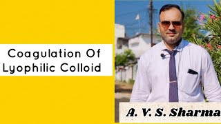 Coagulation Of Lyophilic Sol Precipitation Of Lyophilic Sol [upl. by Fenn211]