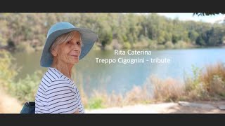 Rita Caterina Treppo Cigognini  tribute [upl. by Zetnom]