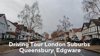 Driving Tour London Suburbs  Queensbury Burnt Oak Edgware Colindale Hendon Brent Cross [upl. by Anauqal]