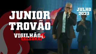 MENSAGEM COM PASTOR JUNIOR TROVÃO  VIGILHÃO CELEBRAI ITABORAÍ [upl. by Carlos653]