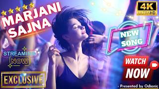 Marjani Sajna  Latest Hindi Dance Party Hit Song 2024  odionic partysong dancesong [upl. by Elo322]