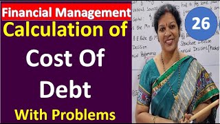 26 Calculation of Cost Of Debt With Problems from Cost Of Capital Chapter  Financial Management [upl. by Arabelle]