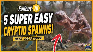 5 BEST CRYPTID SPAWN LOCATIONS IN FALLOUT 76 [upl. by Tanah646]