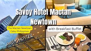 Savoy Hotel Mactan Newtown With Buffet Breakfast  Mactan Island Cebu Philippines [upl. by Hitchcock]