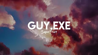 Superfruit  GUYexe Lyrics [upl. by Auop]