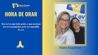 Hora de Orar com a secretária da NT  Maíra Esquitini Burgardt [upl. by Ahsaeym89]