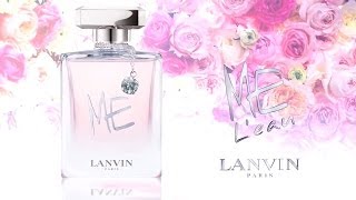 LANVIN  Me LEau [upl. by Schalles]