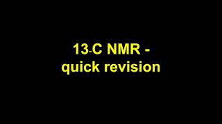 Quick revision  13C NMR [upl. by Castillo]