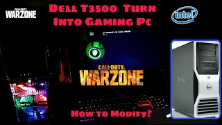 Dell T3500 Into Gaming PC Modifications Budget Gaming RIG  Xeon 5675  COD Warzone Test [upl. by Aniad]