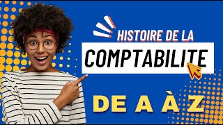 Lhistoire de la comptabilité de A à Z [upl. by Thessa]