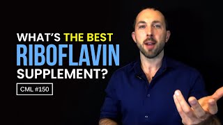 Riboflavin Supplements Free B2 Is Better Than FMN or Riboflavin 5’Phosphate  CML 150 [upl. by Manny711]