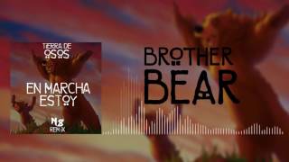 Tierra De Osos  En Marcha Estoy Noapoll 8 Remix  Brother Bear [upl. by Conlon]