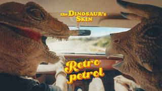 The Dinosaurs Skin 恐龍的皮  Retro Petrol Official Music Video [upl. by Gregoor28]