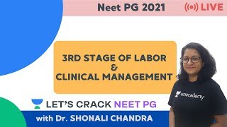 3rd Stage of Labor amp Clinical Management  NEET PG 2021  Dr Shonali Chandra [upl. by Giefer]