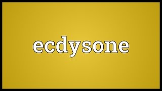 Ecdysone Meaning [upl. by Molahs426]