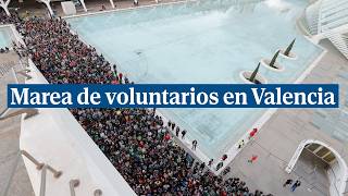 La Generalitat coordina a la marea de voluntarios 15000 personas se han presentado para ayudar [upl. by Conlee233]