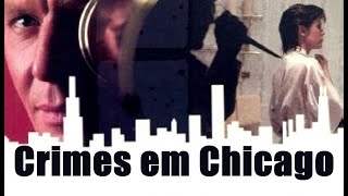 Crimes em Chicago 1983 AlexbizzuRMZ [upl. by Resneps]