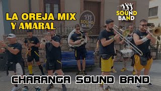 Charanga Sound Band  LA OREJA Y AMARAL MIX  Candás2023 [upl. by Telfore]