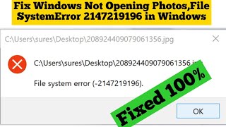 Fix Windows Not Opening PhotosFile System Error 2147219196 in Windows [upl. by Swec]