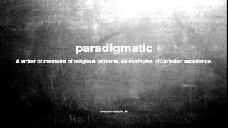 What does paradigmatic mean [upl. by Trev]