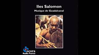 Various  Iles Salomon  Musique De Guadalcanal CD Ocora 1994 [upl. by Judson]